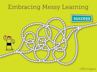 Messy Learning
